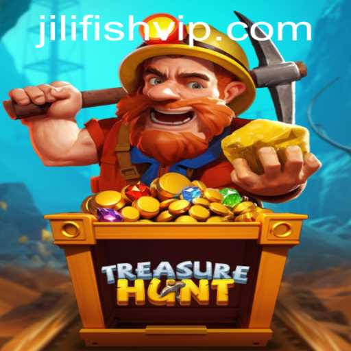 Exploring the Adventure of TreasureHunt with JILIFISH